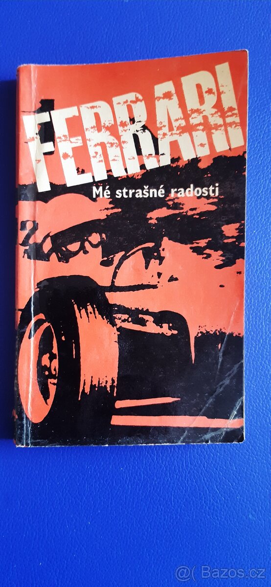 Mé strašné radosti - Enzo Ferrari