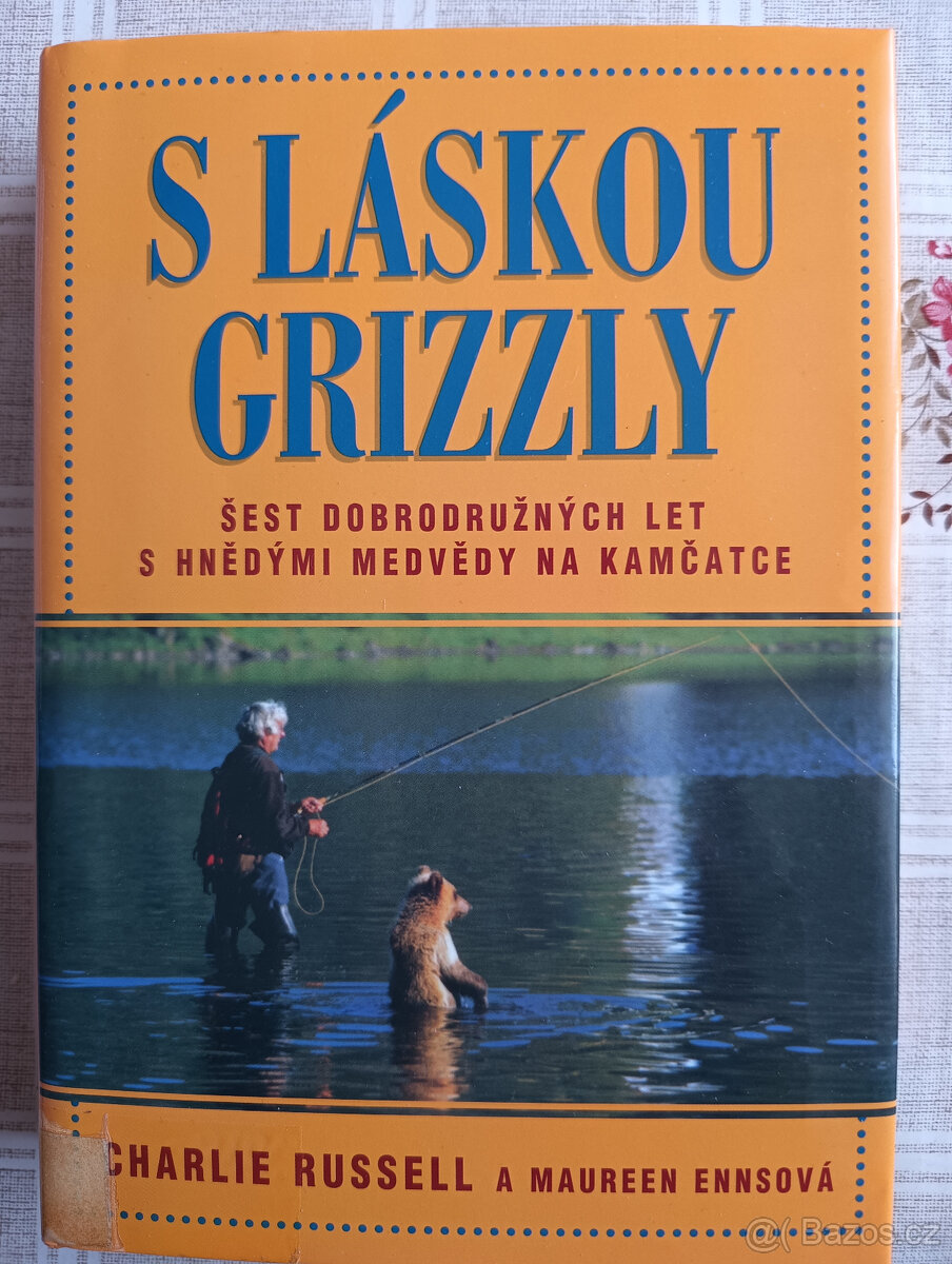 S láskou Grizzly - - viz text a foto