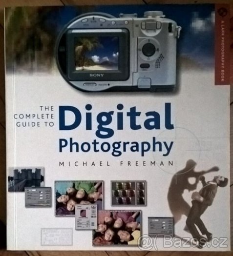 Michael Freeman - Digital photography
