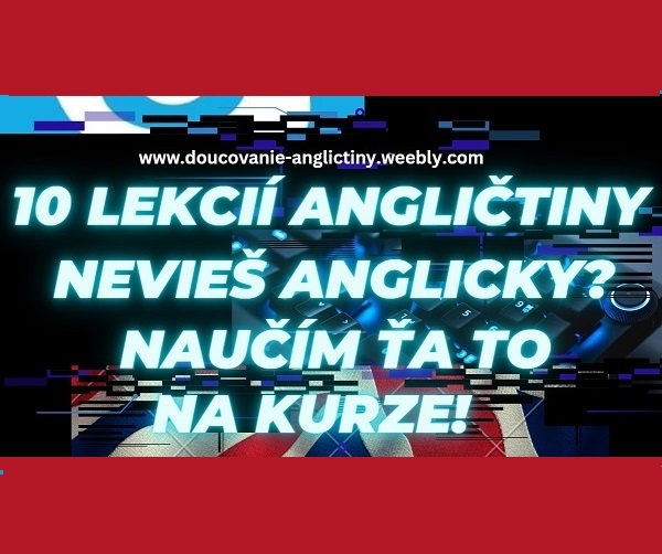1 lekce free, DOUCOVANI ANGLICKÝ JAZYK, ONLINE KURZ od 290Kc
