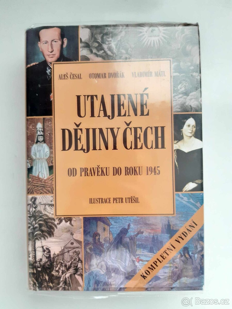 Utajené dějiny Čech od pravěku do roku 1945 kniha