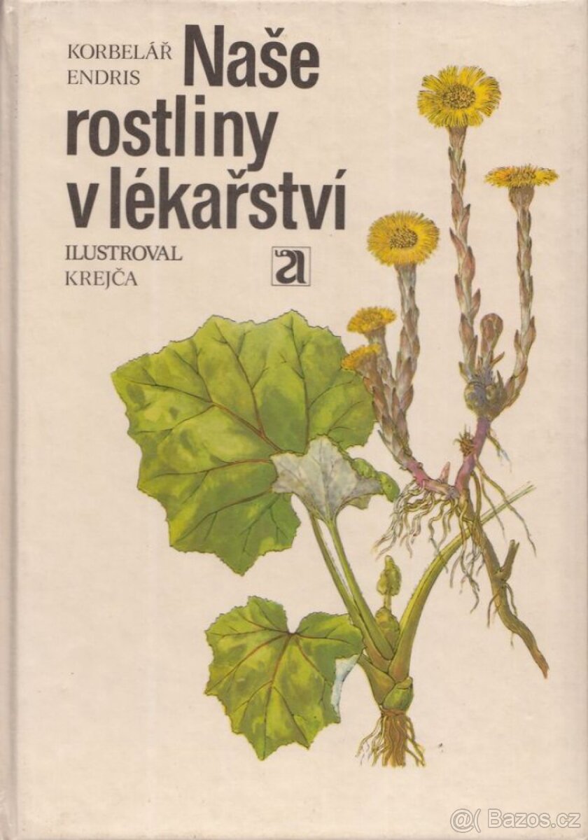 Naše rostliny v lékařství rok 1985