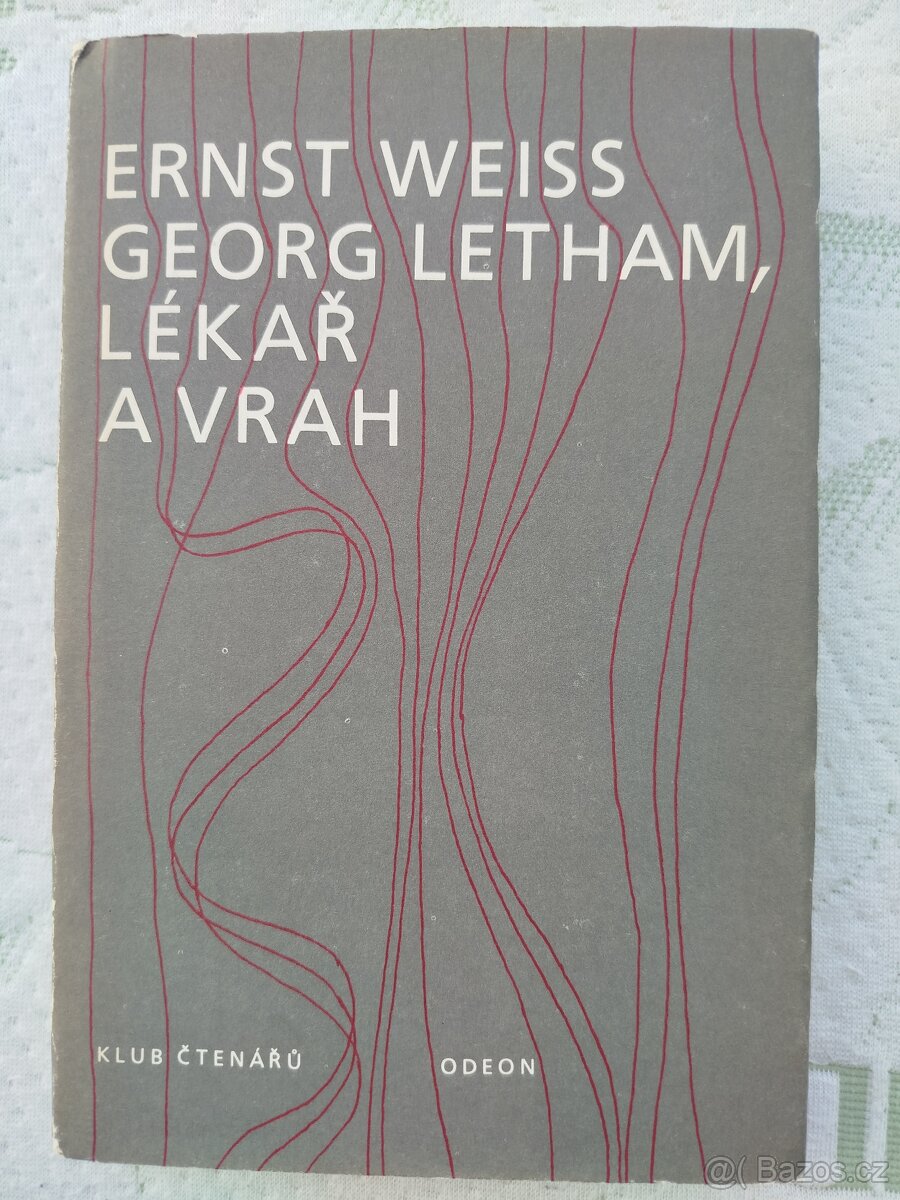 Ernst Weiss - Georg Letham, lékař a vrah, kniha jako nová