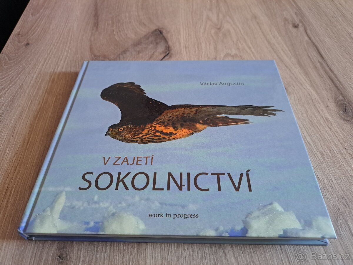 V zajetí sokolnictví , Václav Augustin