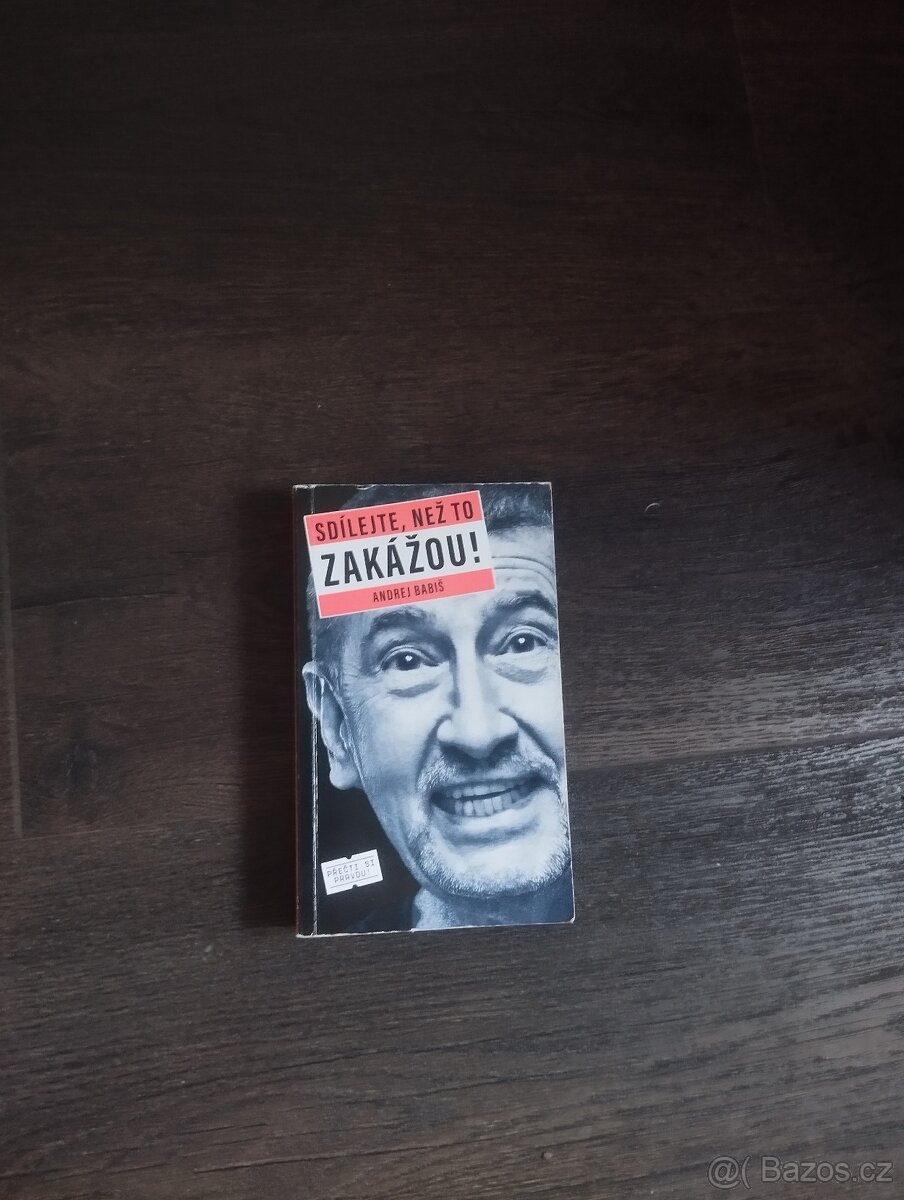 Kniha Sdílejte než to zakážou od Andreje Babiše
