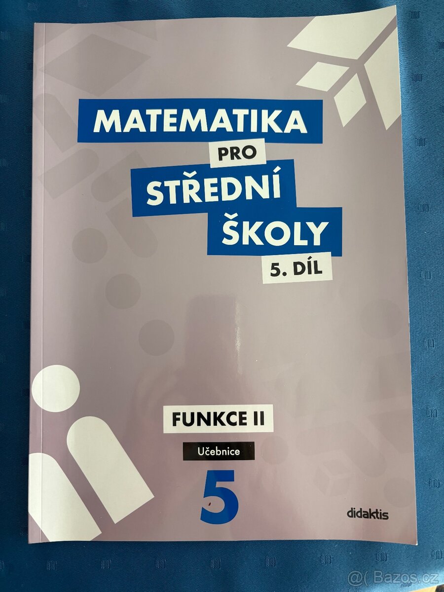 Matematika pro střední školy 5. díl