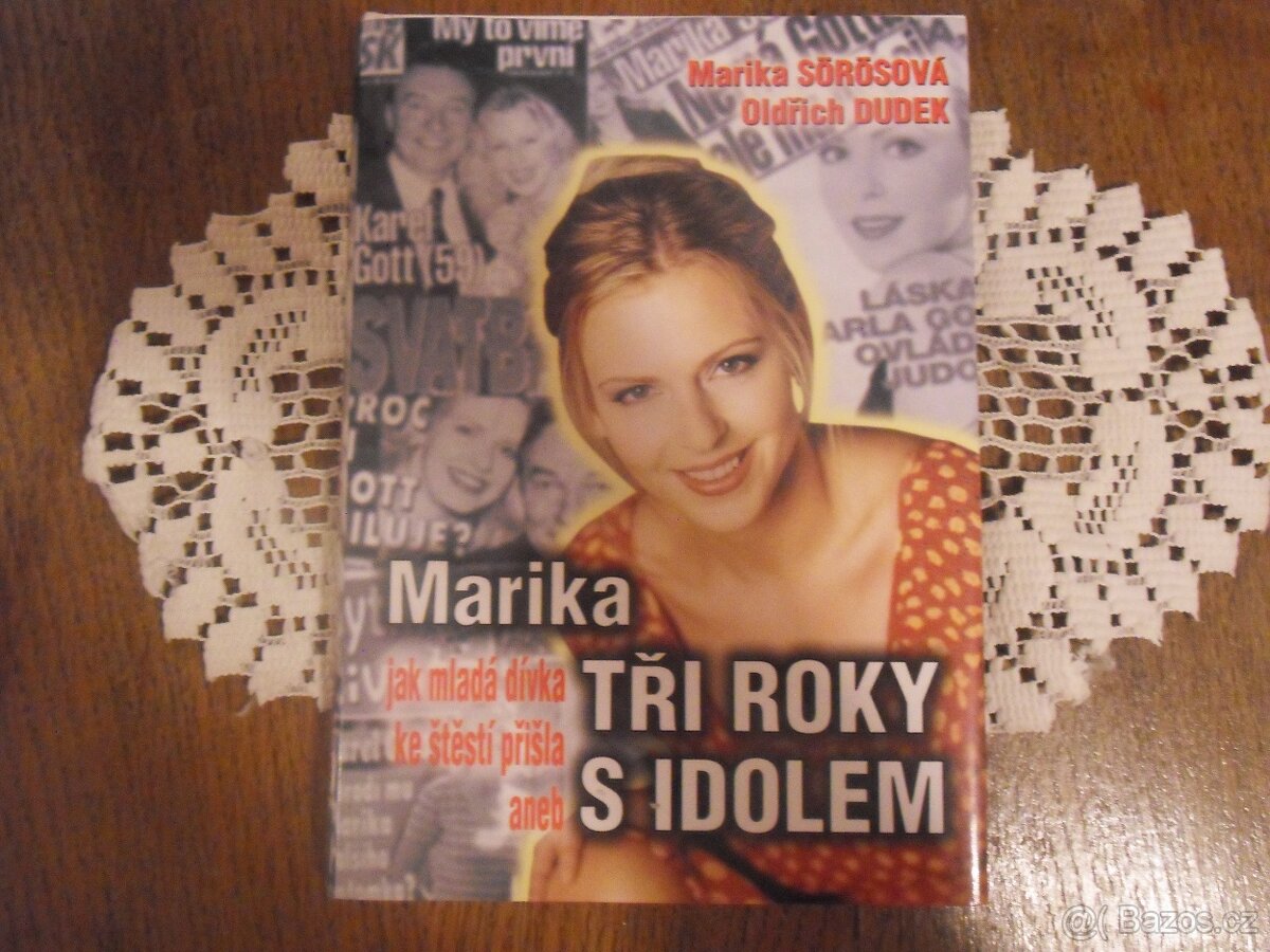 marika tři roky s Idolem -marika sorosova, oldřich dudek