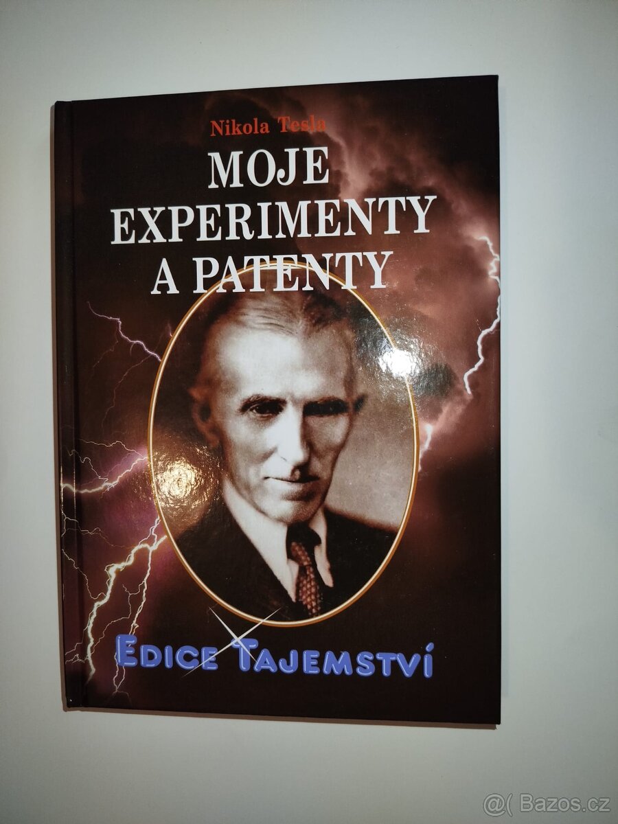 Moje experimenty a patenty Nikola Tesla