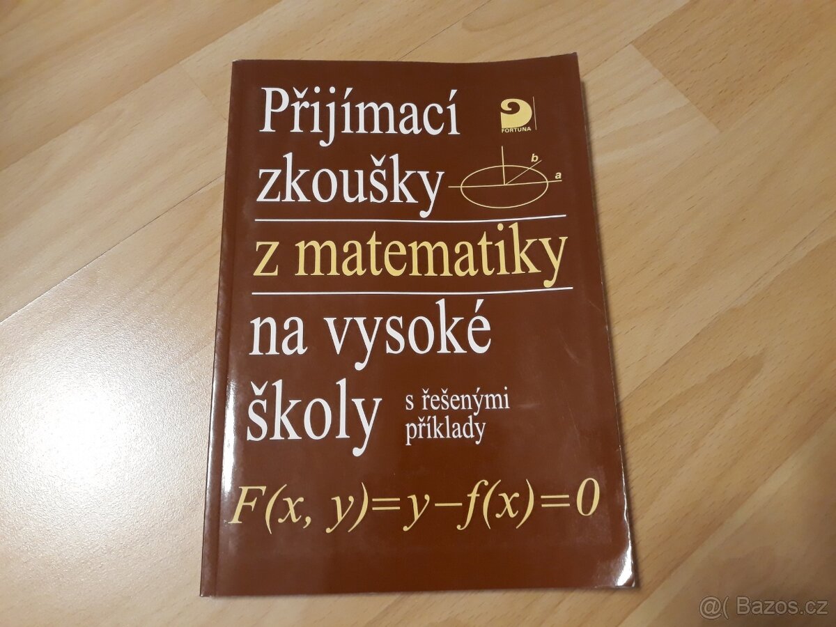 Přijímací zkoušky z matematiky na VŠ - Kaňka /Coufal