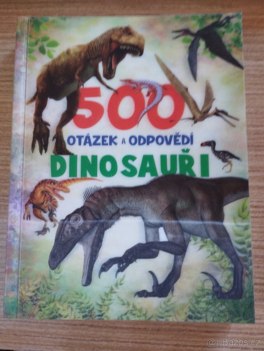 DINOSAUŘI: 500 otázek a odpovědí