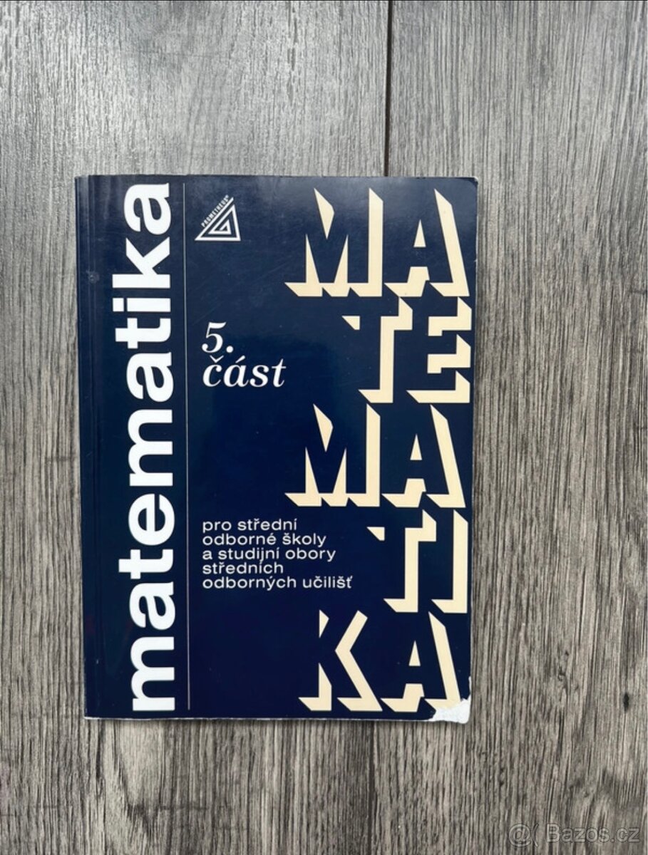 Matematika pro SOŠ a studijní obory SOU 5. část