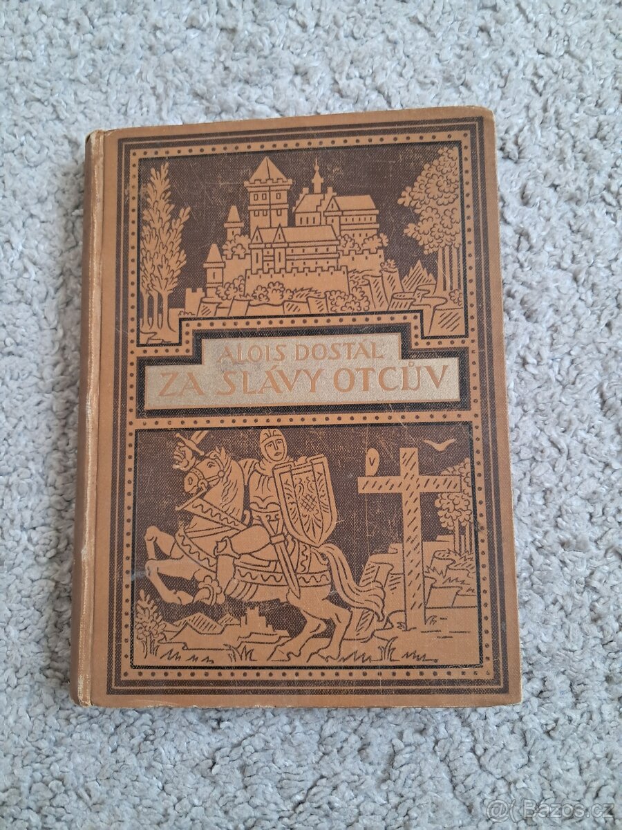 Kniha Za slávy otcův z roku 1927, Alois Dostál