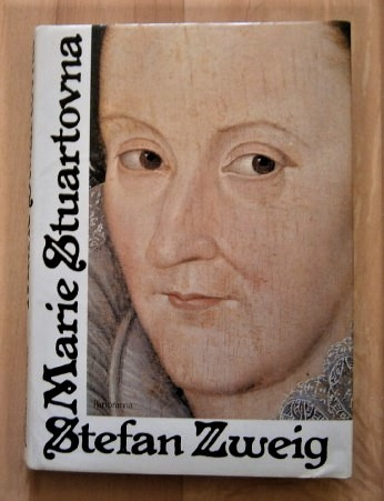 Marie Stuartovna -životopisný román (Stefan Zweig)