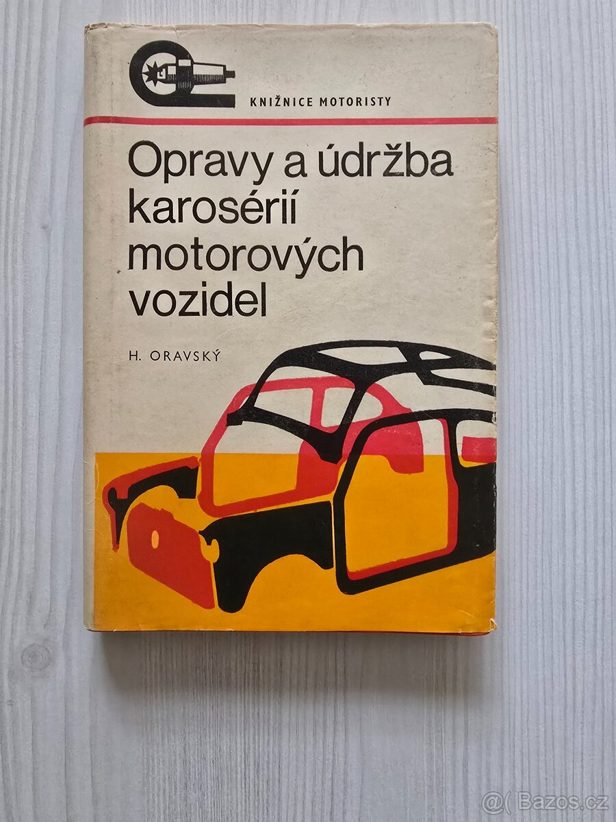 KNIHA OPRAVY A UDRŽBA  KAROSERIÍ    MOTOROVÝCH VOZIDEL