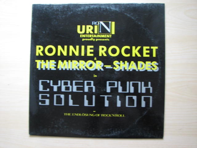 Ronnie Rocket & The Mirror-Shades – Cyber Punk Solution