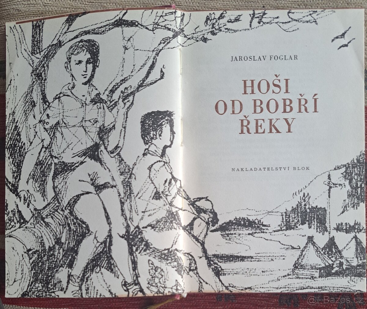 Jaroslav Foglar - HOŠI OD BOBŘÍ ŘEKY