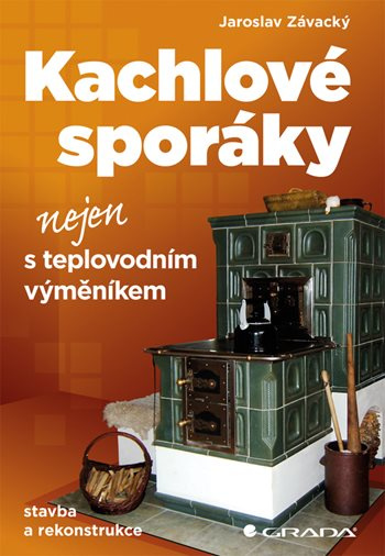 Koupím knihu Kachlové sporáky nejen s teplovodním výměníkem
