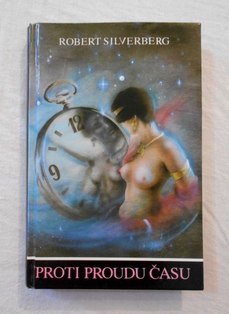 Robert Silverberg - Proti proudu času - 1992