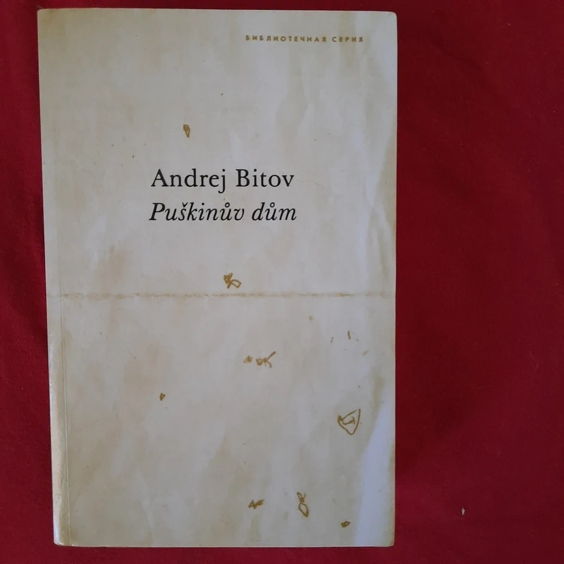 Puškinův dům - Andrej Bitov