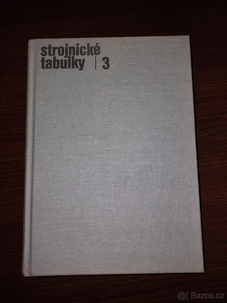 Strojnické tabulky. Sv. 3, - Základní strojní součásti