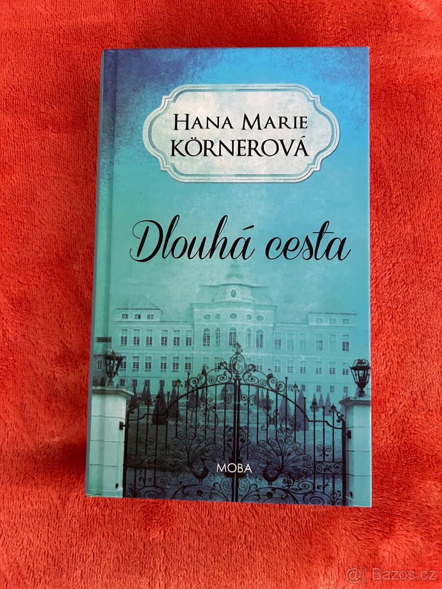 Dlouhá cesta - Hana Marie Körnerová