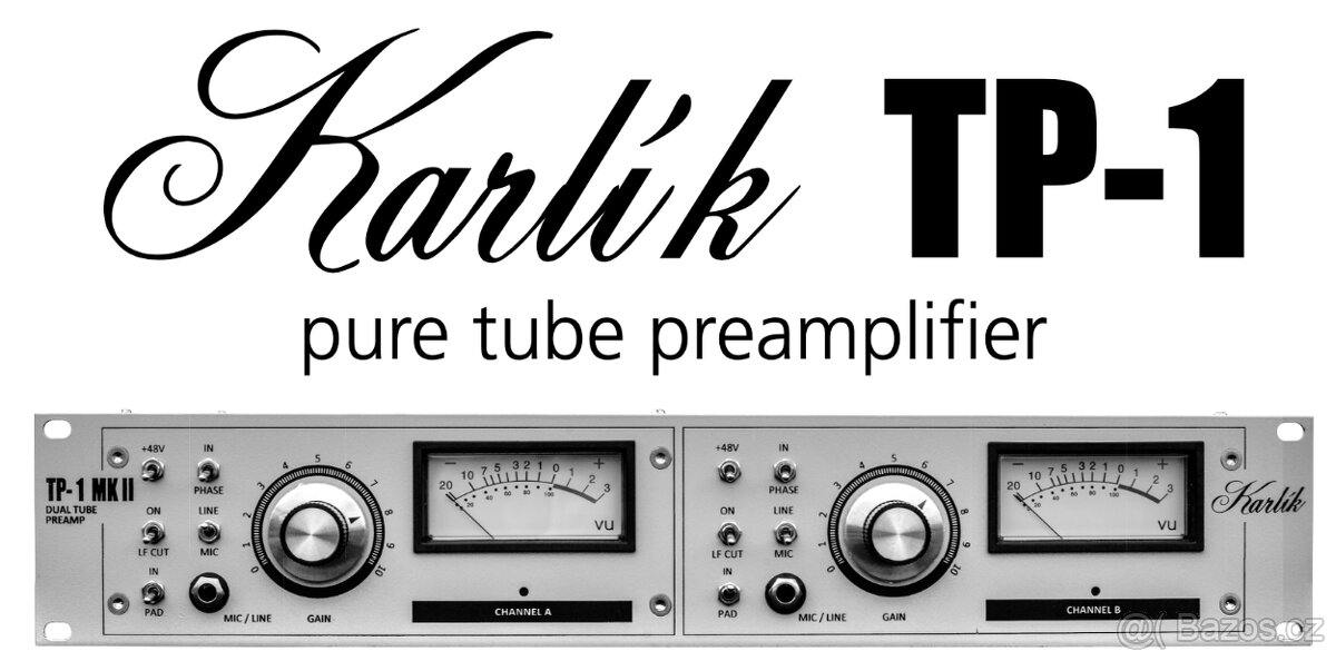 Studiový lampový předzesilovač KARLÍK TP-1 MARK III