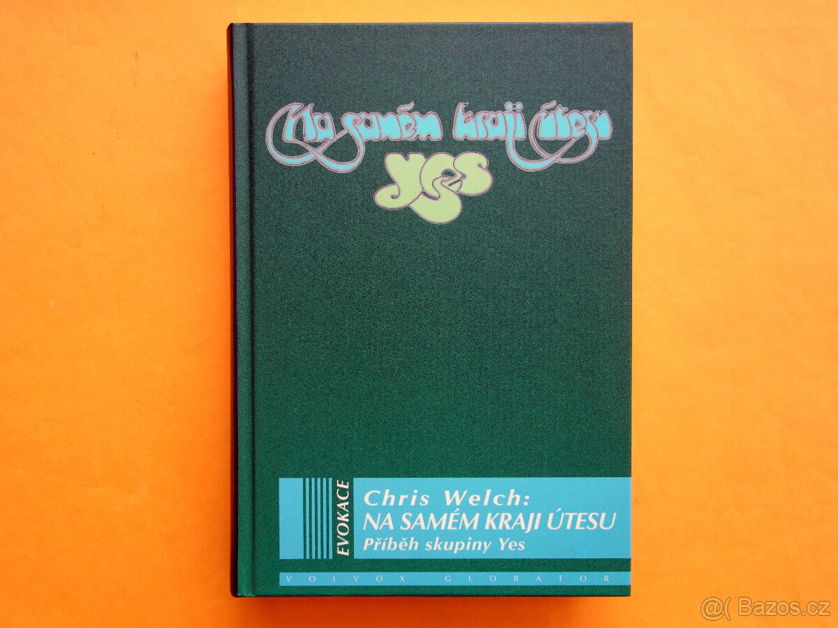 Na samém kraji útesu / příběh skupiny Yes  - Chris Welch