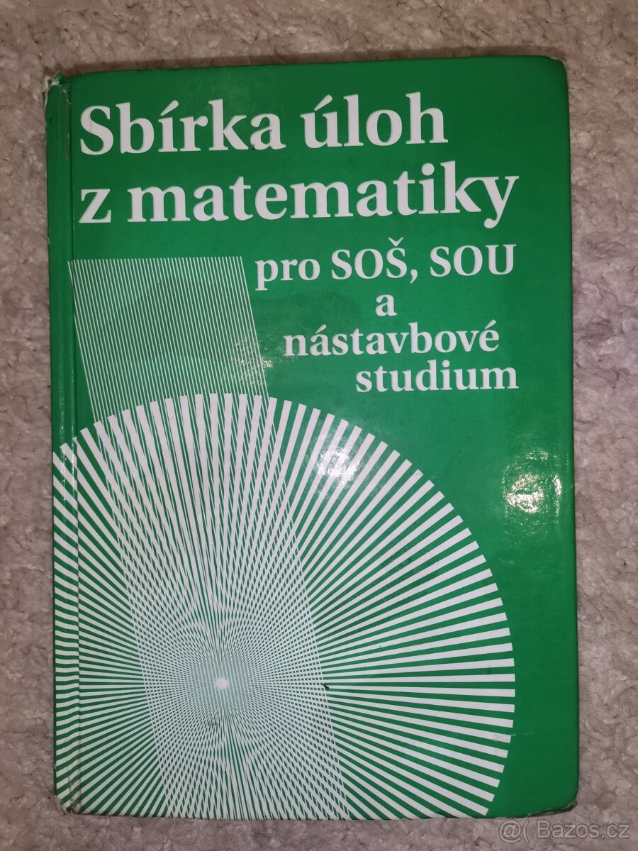 Sbírka úloh z matematiky pro SOŠ a SO SOU a nástavbové studi