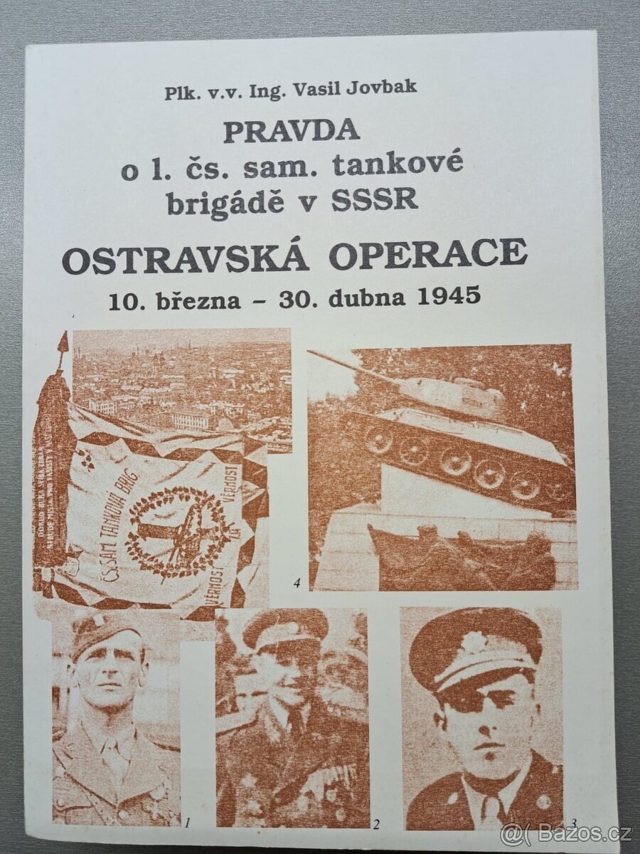 Pravda o 1. čs. sam. tankové brigádě v SSSR Ostravská operac