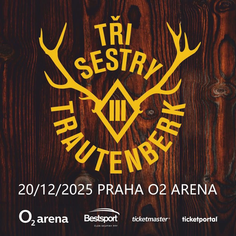 Prodám 2 lístky – Tři Sestry & Trautenberk – O2 aréna Praha