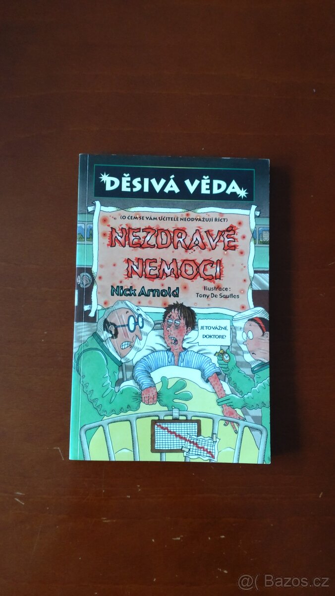 NEZDRAVÉ NEMOCI, Nick Arnold