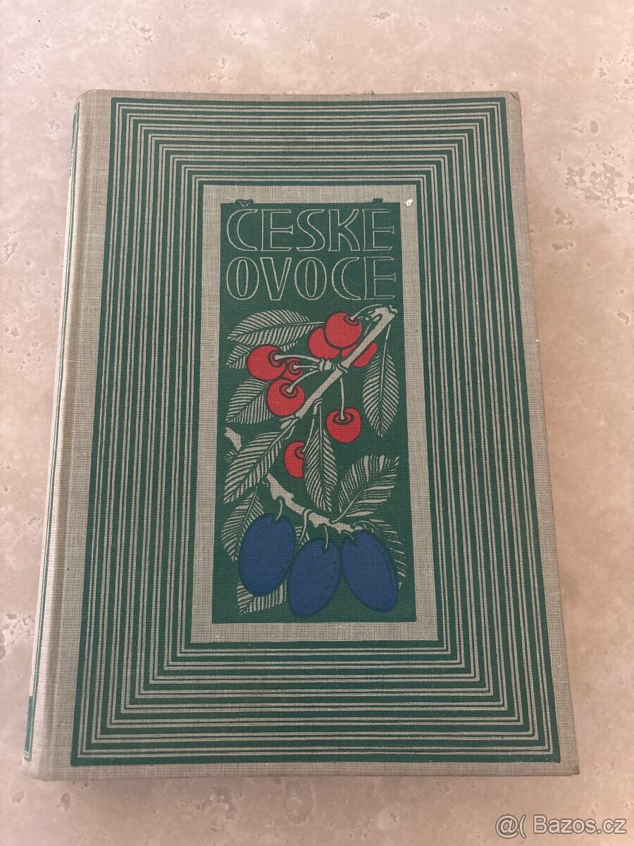 Kniha ČESKÉ OVOCE, 2díl třešně, višně, slívy, Jan Říha 1937