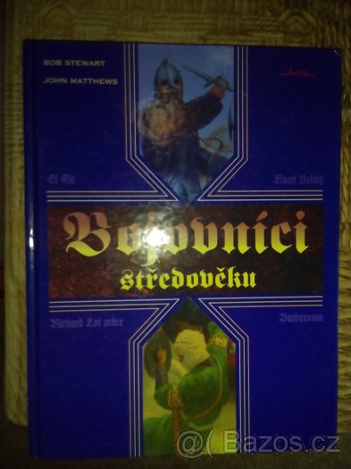 BOJOVNÍCI STŘEDOVĚKU