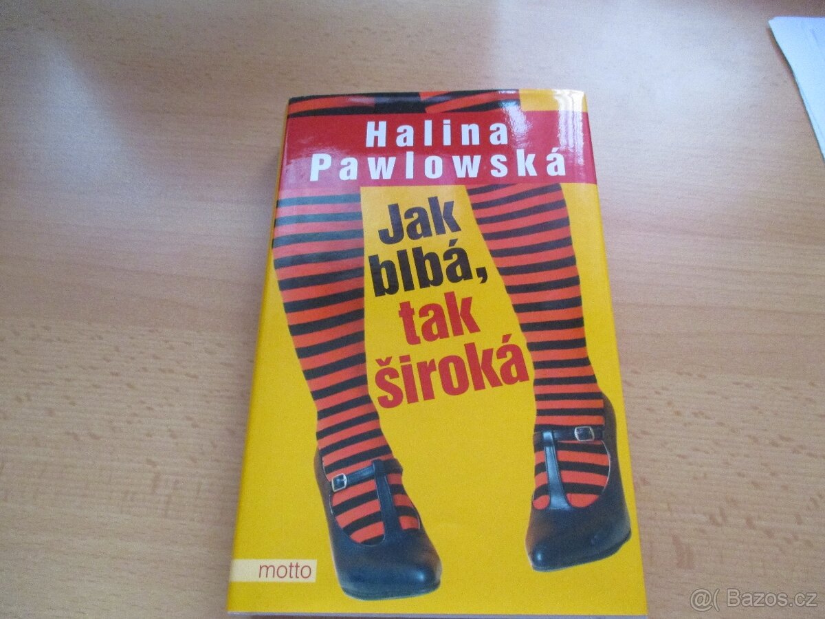 HALINA PAWLOWSKÁ-Jak blbá-tak široká