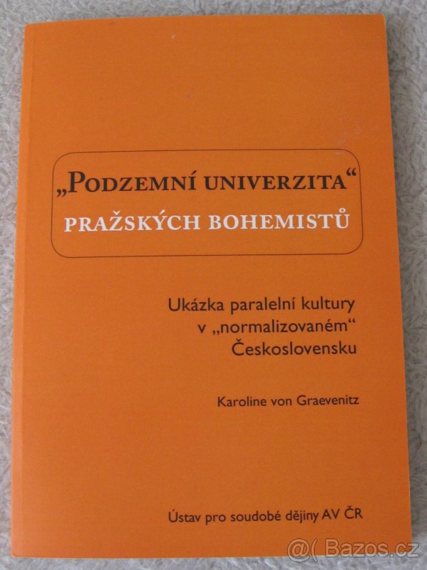 K. von Graevenitz:„Podzemní univerzita“ PRAŽSKÝCH  BOHEMISTŮ
