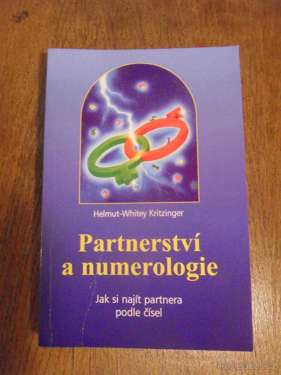 PARTNERSTVÍ A NUMEROLOGIE -JAK SI NAJÍT PARTNERA PODLE ČÍSEL