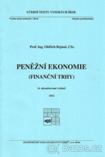 Peněžní ekonomie (Finanční trhy) - Oldřich Rejnuš