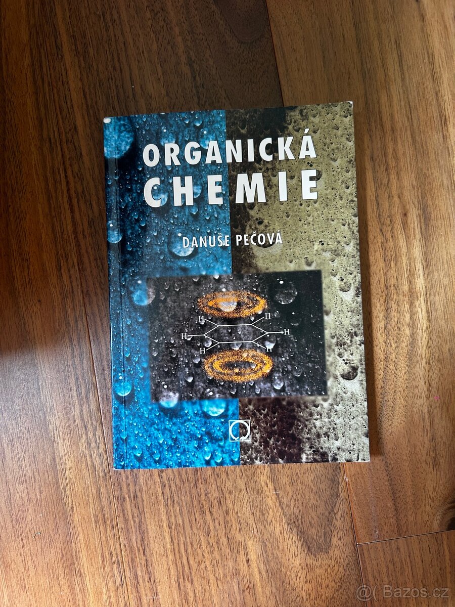 Organická chemie - Danuše Pečová