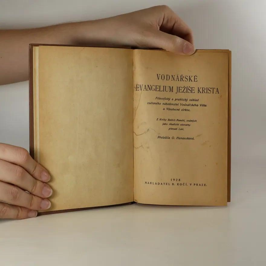 VODNÁŘSKÉ EVANGELIUM JEŽÍŠE KRISTA - B. KOČÍ 1928