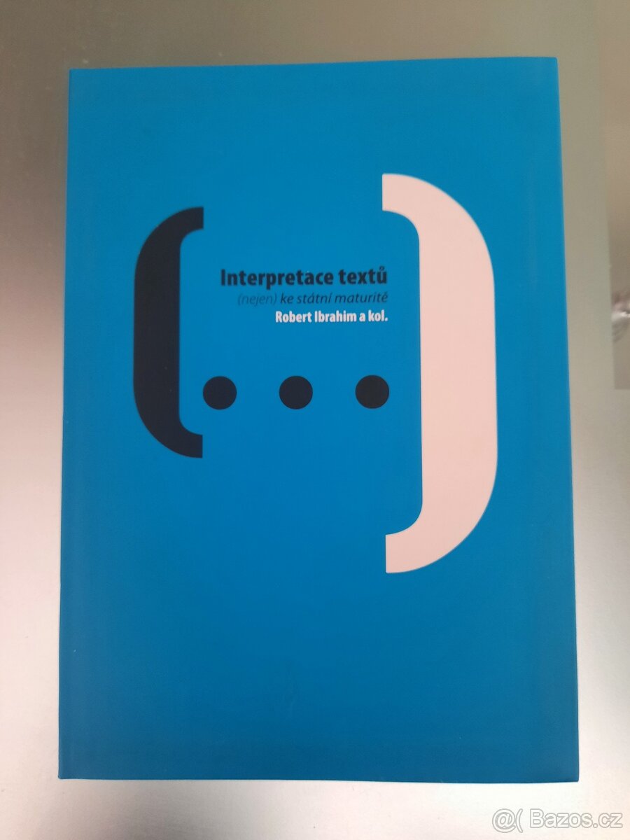 Interpretace textů (nejen) ke státní maturitě