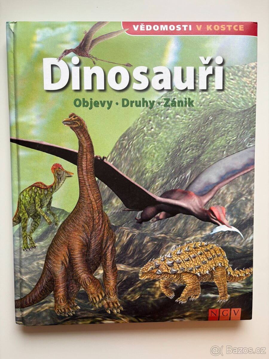 Vědomosti v kostce: Dinosauři – Objevy, druhy, zánik