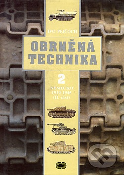 Obrněná technika. 2, Německo 1919–1945. (II. část)