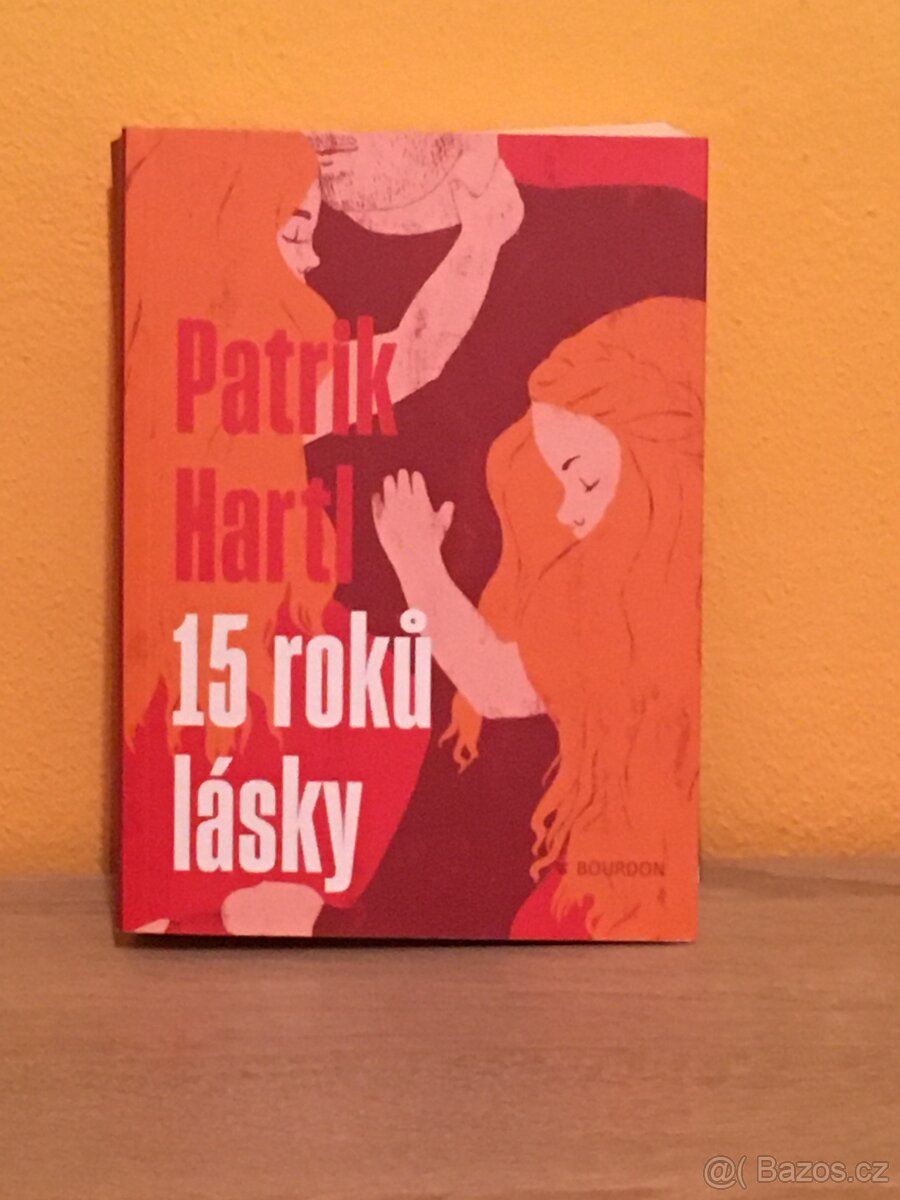 15 roků lásky - Patrik Hartl