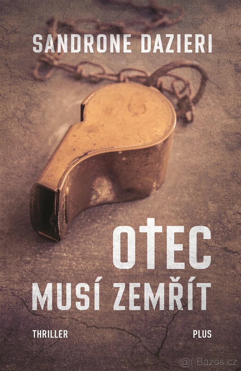 Otec musí zemřít - Sandrone Dazieri
