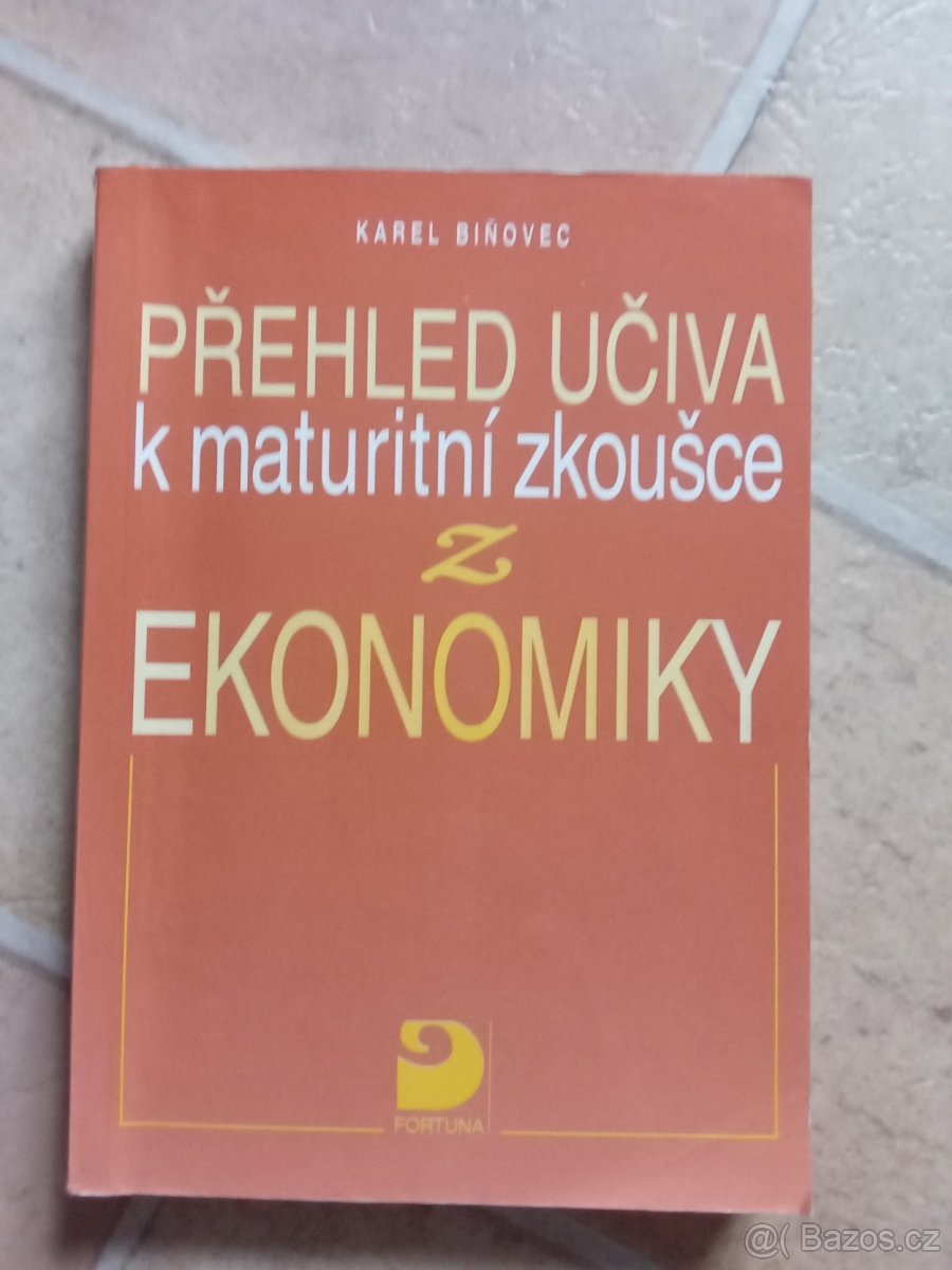 Přehled učiva k maturitní zkoušce z ekonomie