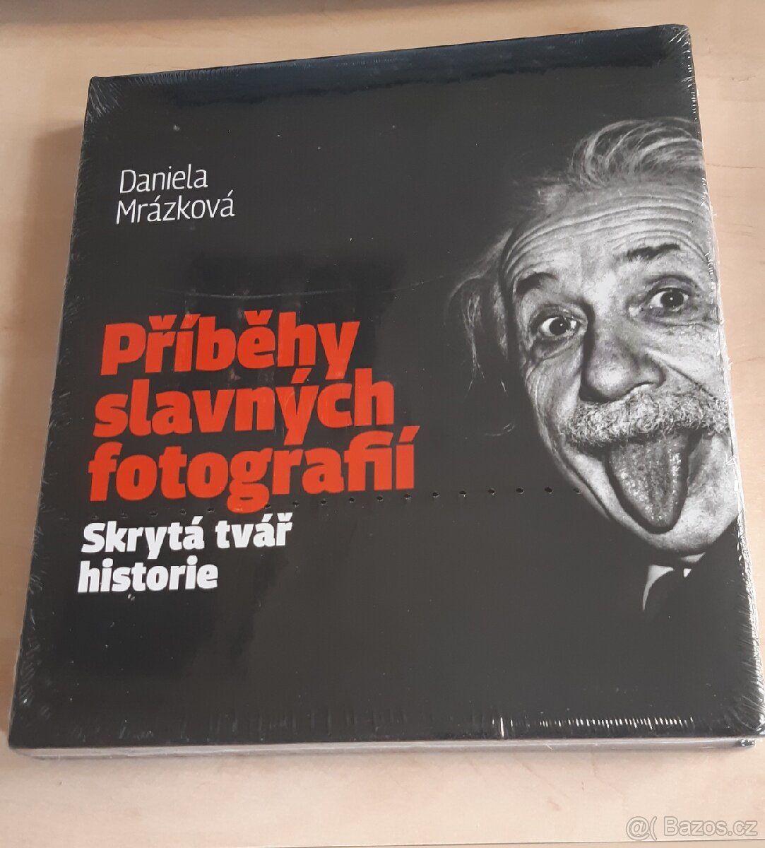 Kniha Příběhy slavných fotografií