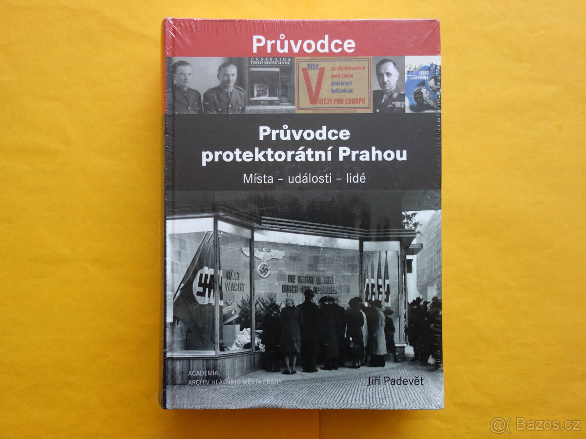 Jiří Padevět- Průvodce protektorátní Prahou/NEČTENÉ ve fólii