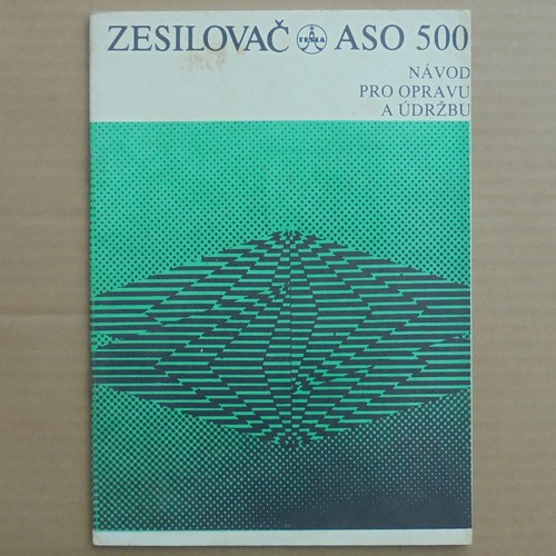 Servisní návod Zesilovač Tesla ASO 500