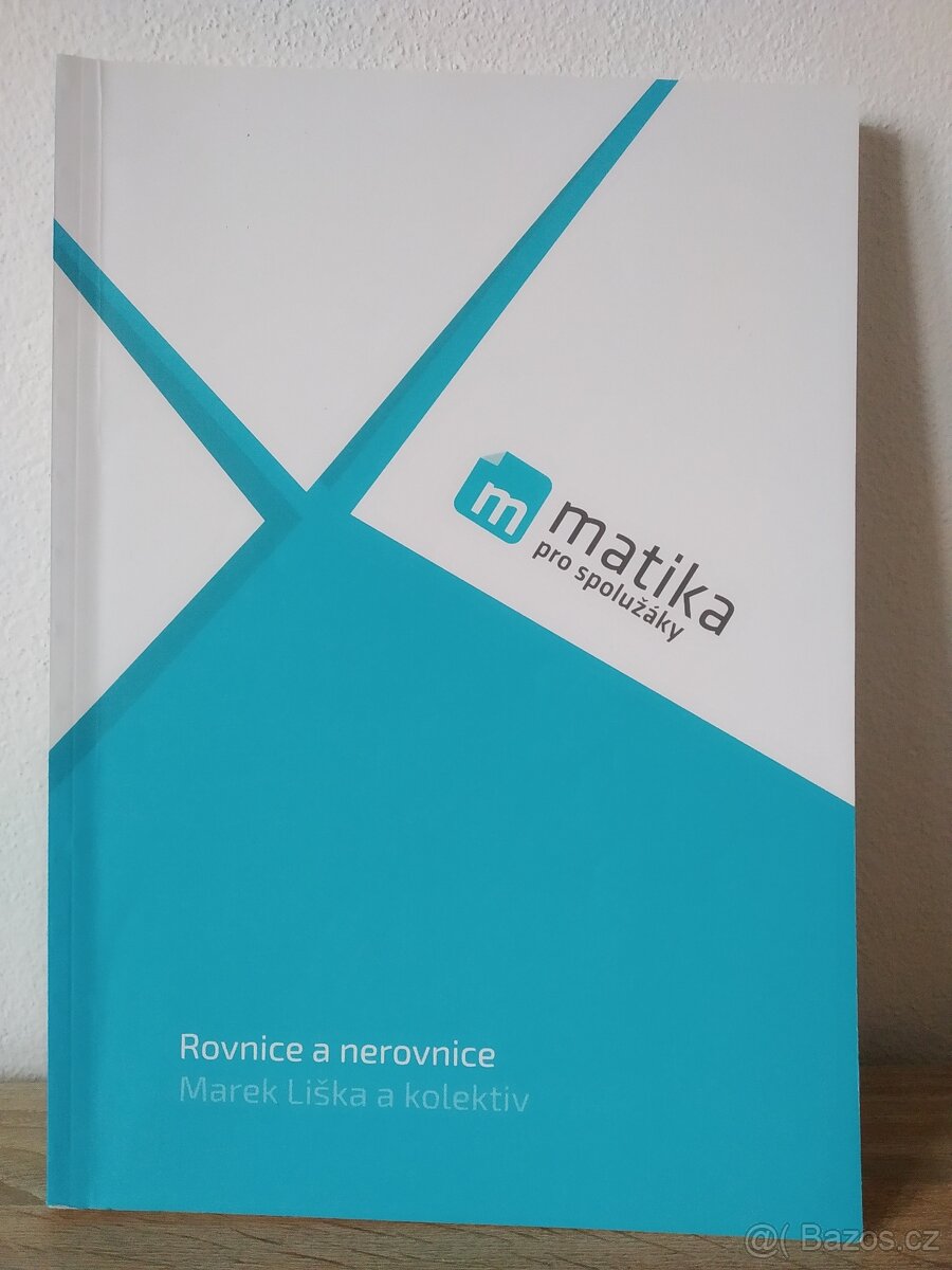 Učebnice-Matematika pro spolužáky Rovnice a nerovnice