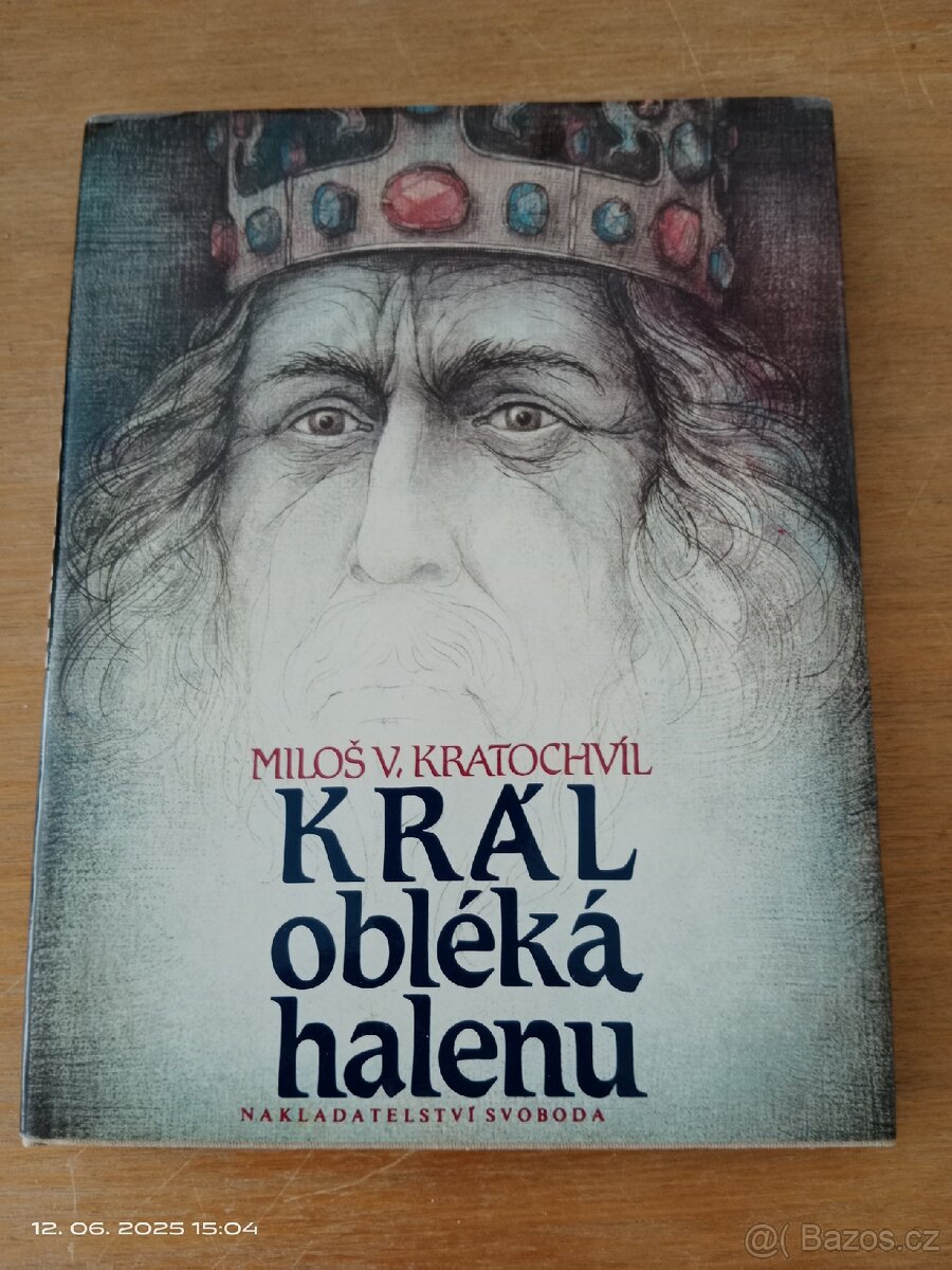 Král obléká halenu - Miloš V. Kratochvíl